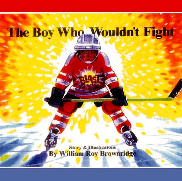 The Boy Who Wouldn't Fight by William Roy Brownridge